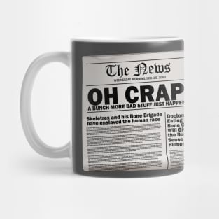 Oh Crap A Bunch More Bad Stuff Just Happened! Mug